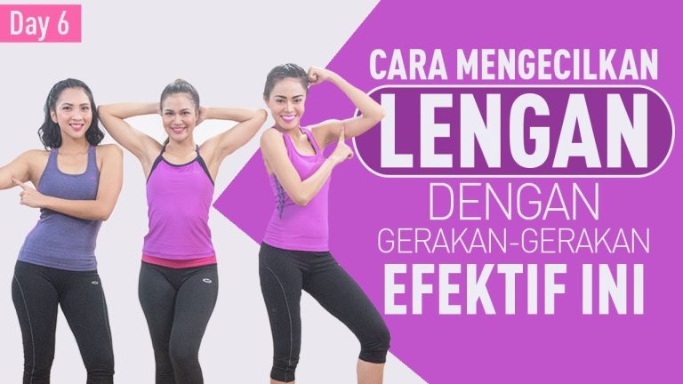 Cara Mengecilkan Lengan Dengan Gerakan Sederhana Panduan Lengkap Untuk Lengan Ramping Dan Kencang