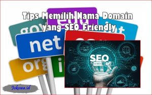 Tips Memilih Nama Domain yang Ramah SEO: Fondasi Kesuksesan Digital Jangka Panjang
