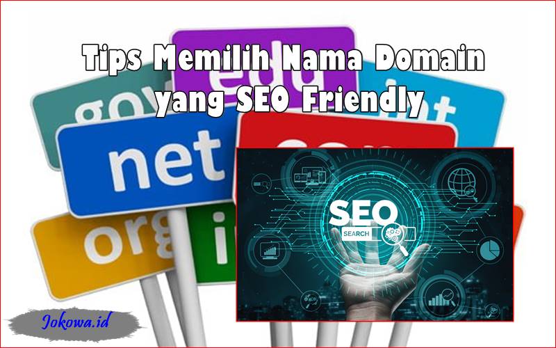 Tips Memilih Nama Domain Yang Ramah Seo Fondasi Kesuksesan Digital Jangka Panjang