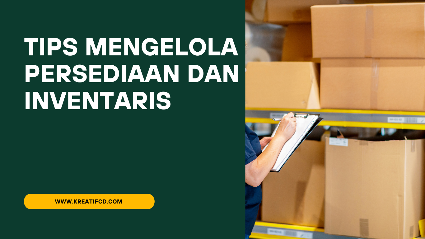 Tips Mengelola Inventaris Barang Agar Tidak Menumpuk Kunci Efisiensi Dan Profitabilitas Bisnis